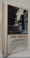 Visst minns vi - Livet i V&auml;ster&aring;s p&aring; den tiden. F&auml;rgstarkt skildrat av dess egna s&ouml;ner.