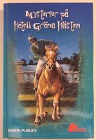 Mysterier p&aring; Hotell Gr&ouml;na H&auml;sten