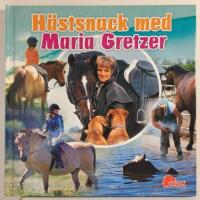 H&auml;stsnack med Maria Gretzer