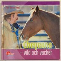 Cheyenne - vild och vacker