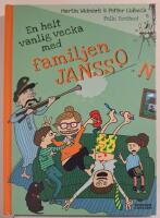 En helt vanlig vecka med familjen Jansson