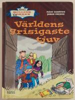 V&auml;rldens grisigaste tjuv