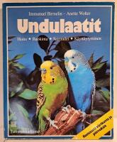 Undulaatit - hoito, ruokinta, sairaudet, k&auml;ytt&auml;ytyminen