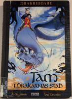 Drakriddare - Tam i drakarnas stad