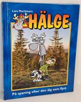 H&auml;lge : P&aring; spaning efter den &auml;lg som flytt