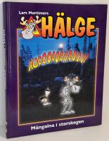 H&auml;lge : M&aring;ngalna i storskogen