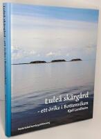 Lule&aring; sk&auml;rg&aring;rd - ett &ouml;rike i Bottenviken