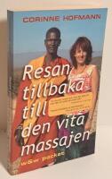 Resan tillbaka till den vita massajen