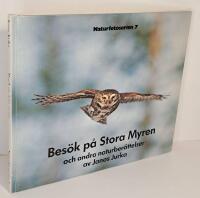 Bes&ouml;k p&aring; Stora Myren och andra naturber&auml;ttelser