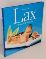 Lax : 150 recept fr&aring;n &ouml;st till v&auml;st