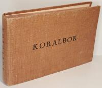 Koralbok f&ouml;r skola och hem i enlighet med den av Konungen &aring;r 1939 gillade och stadf&auml;sta normalupplagan