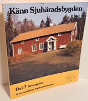 K&auml;nn Sjuh&auml;radsbygden - Del 7 Bebyggelse