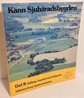 K&auml;nn Sjuh&auml;radsbygden - Del 8 Odling, handel och industri