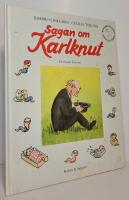 Sagan om Karlknut - en masks historia