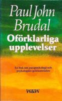 Of&ouml;rklarliga upplevelser