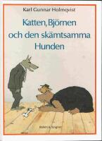 Katten, bj&ouml;rnen och den sk&auml;mtsamma hunden : en fabel p&aring; vers