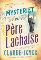 Mysteriet p&aring; P&egrave;re-Lachaise