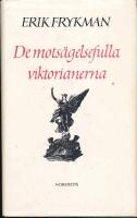 De mots&auml;gelsefulla viktorianerna