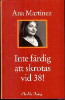 Inte f&auml;rdig att skrotas vid 38