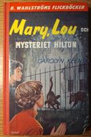 Mary, Lou och mysteriet Hilton
