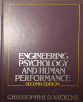 Engineering Psychology and Human Performance - second edition