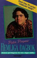 Peter Paynes hemliga dagbok. Svaren p&aring; fr&aring;gorna du inte v&aring;gar st&auml;lla