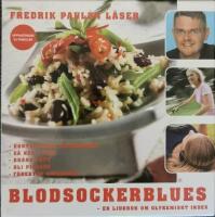 Blodsockerblues : en ljudbok om glykemiskt index