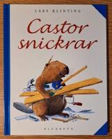 Castor snickrar