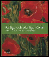 Farliga och ofarliga v&auml;xter. Fr&aring;n A till &Ouml;