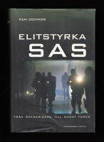 Elitstyrka SAS. Fr&aring;n &ouml;kenkrigare till Ghost Force