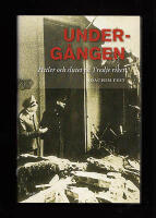 Underg&aring;ngen. Hitler och slutet p&aring; Tredje riket