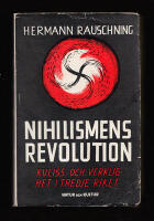 Nihilismens revolution. Kuliss och verklighet i Tredje riket