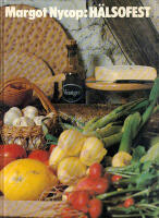 H&auml;lsofest. Nyttig och h&auml;lsosam mat kan ocks&aring; vara mat med smak, krydda, fest och f&auml;rg!