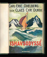 Ishavsodyss&eacute;. Minnen och upplevelser fr&aring;n Golfstr&ouml;msexpeditionen 1936