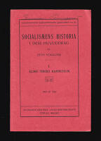 Socialismens historia i dess huvuddrag. Del I. &Auml;ldre tiders kommunism