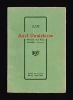 Axel Danielsson. Minnen och h&aring;gkomster
