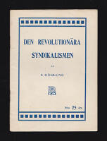 Den revolution&auml;ra syndikalismen