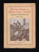 Med Lehn Schi&oslash;ler (1874-1929) og Johannes Larsen (1867-1961) i Gr&oslash;nland. Fugleekspeditionen 1925