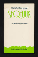 Seqajuk. En gr&ouml;nlandsk debut-roman