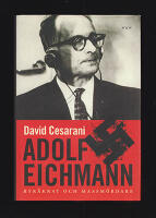 Adolf Eichmann. Byr&aring;krat och massm&ouml;rdare