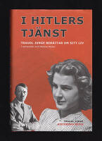 I Hitlers tj&auml;nst. Traudl Junge ber&auml;ttar om sitt liv