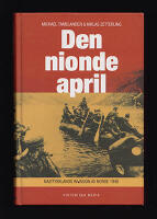 Den nionde april. Nazitysklands invasion av Norge 1940