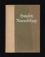 Des Generalobersten Frhrn von Hansen Erinnerungen an den Marnefeldzug 1914. Mit einer einleitenden kritischen Studie herausgegeben von Friedrich M. Kircheisen. 