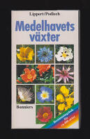 Medelhavets v&auml;xter. Best&auml;mningsbok f&ouml;r ca 400 arter