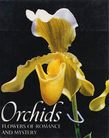 Orchids. Flowers of Romance and Mystery