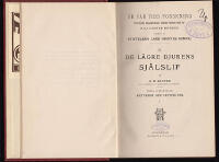 De l&auml;gre djurens sj&auml;lslif. F&ouml;rra afdelningen: Artvanor och instinkter 1-2 + Andra avdelningen. Individen. Samh&auml;llet