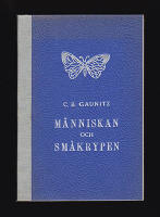 M&auml;nniskan och sm&aring;krypen. V&aring;ra b&auml;sta v&auml;nner, v&aring;ra v&auml;rsta fiender