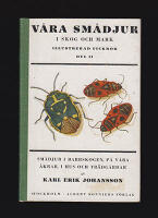 V&aring;ra sm&aring;djur i skog och mark. Illustrerad handbok. Del II [av II]. Sm&aring;djur i barrskogen, p&aring; v&aring;ra &aring;krar, i hus och tr&auml;dg&aring;rdar