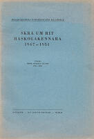 Skr&aacute; um rit h&aacute;skolakennara 1947-1951. Fylgir &aacute;rb&oacute;k h&aacute;sk&oacute;la &Iacute;slands 1951-1952