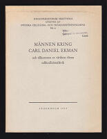 M&auml;nnen kring Carl Daniel Ekman och tillkomsten av v&auml;rldens f&ouml;rsta sulfitcellulosafabrik